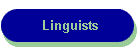 Linguists