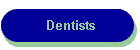 Dentists