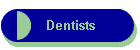 Dentists