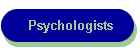 Psychologists