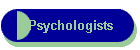 Psychologists