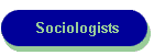 Sociologists