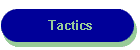 Tactics